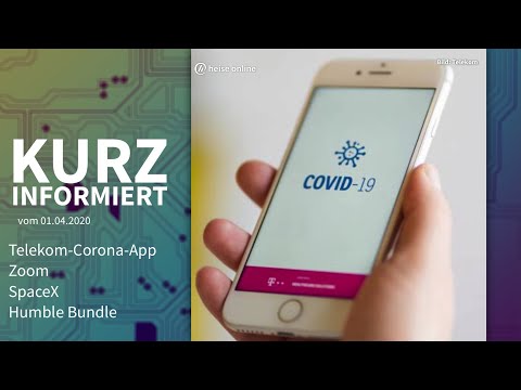 Corona-App, Zoom, SpaceX, Humble Bundle | Kurz informiert vom 1.4.2020