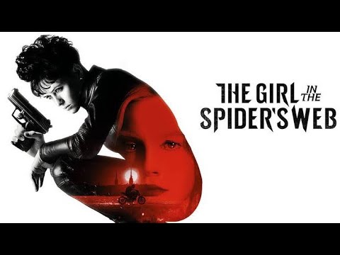The Girl in the Spider's Web(2018) - Claire Foy, Sylvia Hoeks Full Movie Facts and Review