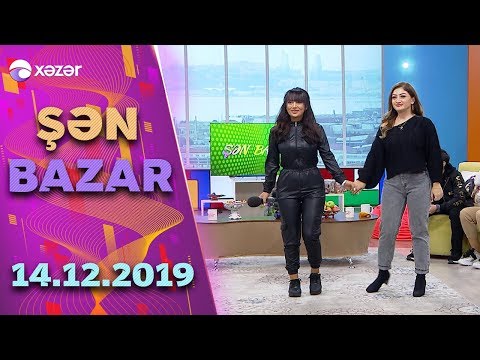 Şən Bazar - Fatimə Fətəliyeva, Rəna Ağamuradova, Kamil Zeynallı, Seeya, İdris    14.12.2019
