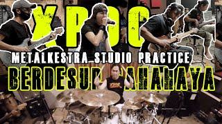 Download lagu XPDC - BERDESUP CAHAYA (studio practice untuk concert METALKESTRA) mp3