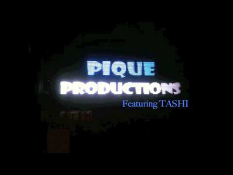 PIQUE PRODUCTION - PIQUE Featuring: Tashi Pique