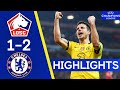 Lille 1-2 Chelsea | The Blues Book A Quarter Final Spot | Champions League Highlights