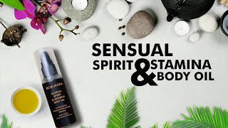 SENSUAL SPIRIT & STAMINA BODY OIL: For Restoring Vitality & Enhancing Stamina