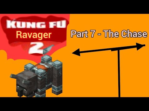 Kung Fu ravager 2" Part 7 - The Chase