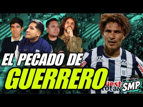 SALIMOS MAL PARADOS🔥¿LA CULPA ES DE GUERRERO?💥ALIANZA CUMPLE 125 AÑOS