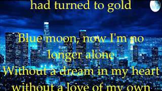 Blue Moon   Dean Martin   +   lyrics   Blue moon, you saw me standing alone