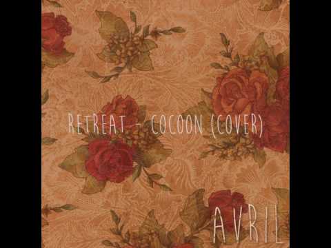 Retreat - Avril (Reprise de Cocoon )