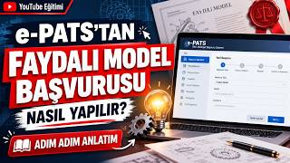 TÜRKPATENT EPATS SİSTEMİNE FAYDALI MODEL BAŞVURU YAPMA