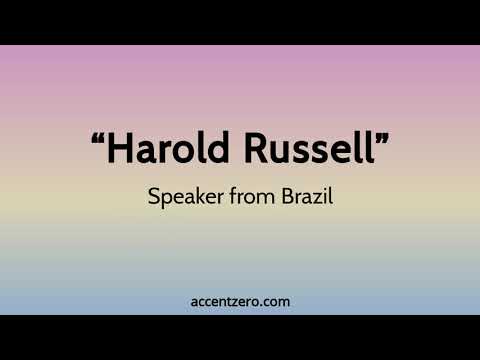 Pronounce "Harold Russell" - Brazilian accent vs. native U.S.