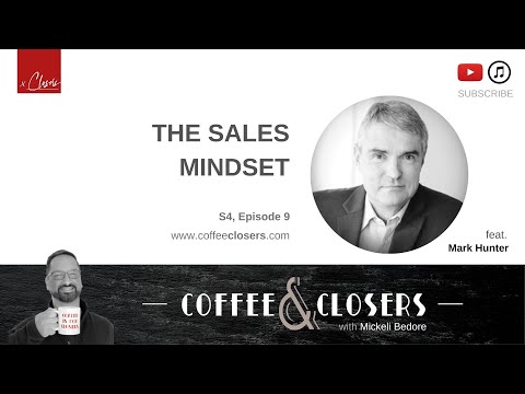 Coffee&Closers - The Sales Mindset feat. Mark Hunter