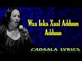 Khadra Daahir Waa Iska Xaal Aduun With Lyrics Dalabkii Hibaaq