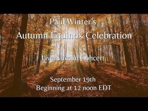 Paul Winter's Autumn Equinox Celebration