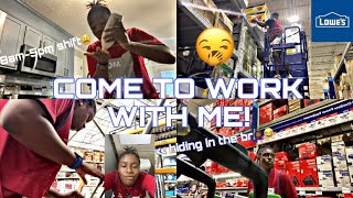 COME TO WORK WITH ME💪🏾🧳 (LOWES HOME IMPROVEMENT EDITION🫣👀) MUST WATCH!!😂