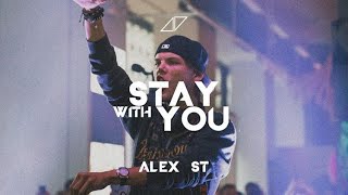 Avicii - Stay With You (Alex 𝕊𝕋 Remake + FLP)