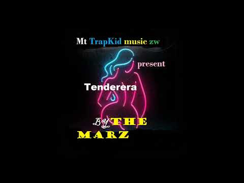 The Marz - Tenderera