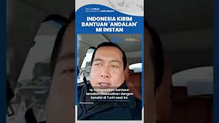 Jadi Andalan! Indonesia Kirim 1 Kontainer Mi Instan untuk Bantu Korban Gempa Bumi di Turki