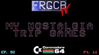 My Nostalgia Trip Games - Ep 92 Commodore 64  part 11
