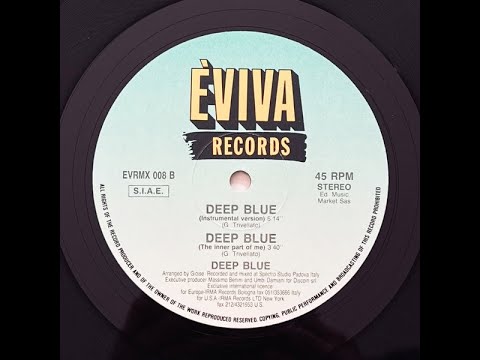 Deep Blue - Deep - The Inner Part Of Me 1990
