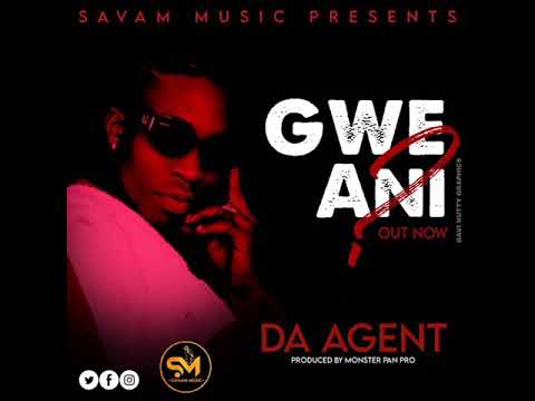 DA AGENT - GWE ANI ? - Official MP4 2021 Release