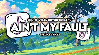 Download lagu DJ AIN'T MY FAULT BREAKBEAT VIRAL TIK TOK TERBARU 2025 mp3
