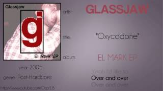 Glassjaw - Oxycodone (synced lyrics)