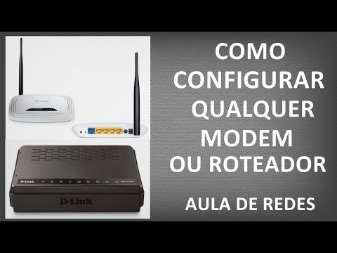 Como Configurar Qualquer Modem ou Roteador - AULA REDES