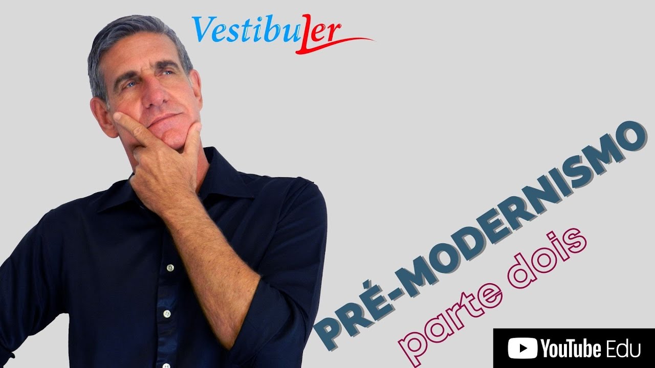 PRÉ MODERNISMO - aula 02