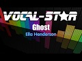 Ella Henderson - Ghost (Karaoke Version) with Lyrics HD Vocal-Star Karaoke