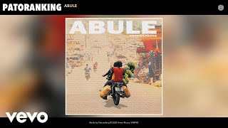 Patoranking - Abule (Audio)