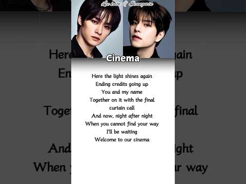 Lee Know & Seungmin 'Cinema' lyrics #cinema #mixtape #dominate #kpop #lyrics #leeknow #seungmin