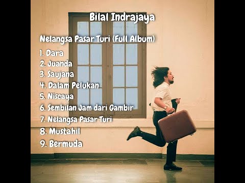 Nelangsa Pasar Turi Bilal Indrajaya Full Album | Album Baru
