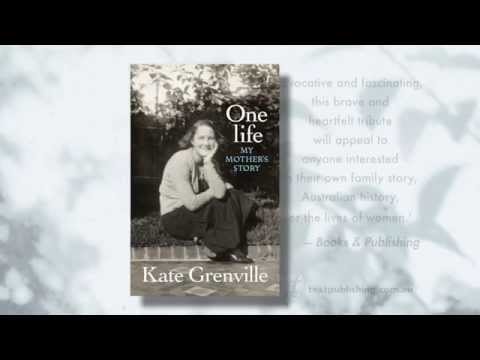 Kate Grenville on ONE LIFE