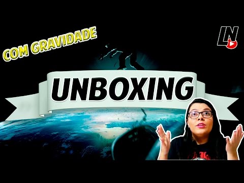 Com Gravidade? | Unboxing