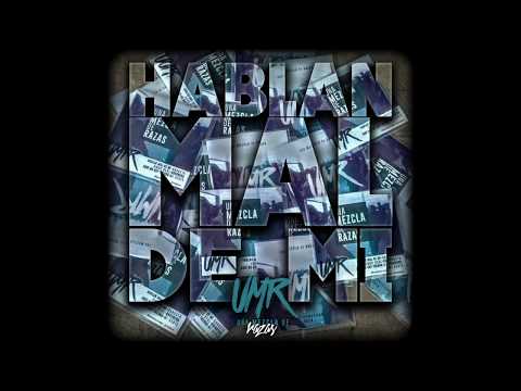 Una Mezcla de Razas -  Hablan mal de mí