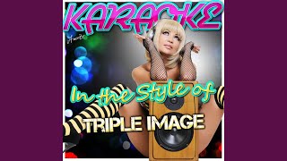 Hey Now Girls Just Wanna Have Fun (In the Style of Triple Image) (Karaoke Version)