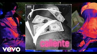 Chaz French - Caliente (Audio) ft. IDK, Jay 305