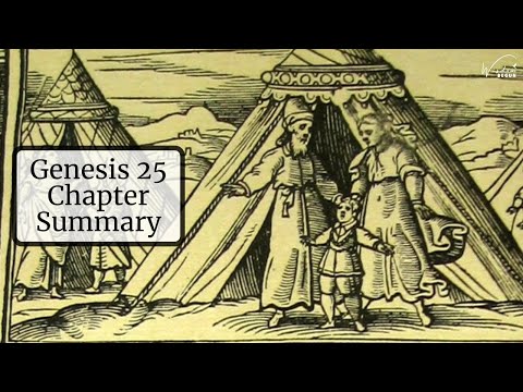Genesis 25 Chapter Summary: Abraham and Keturah, Esau and Jacob
