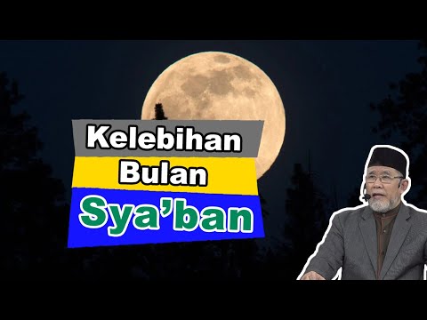 Kelebihan Bulan Sya’ban | Dato' Dr. Danial Zainal Abidin