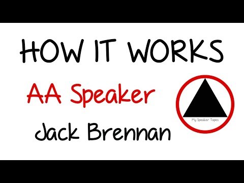 How It Works by AA Speaker Jack Brennan