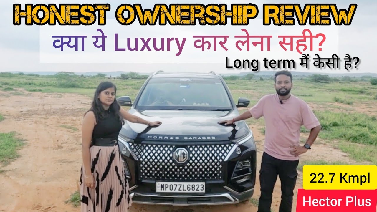 MG Hector Plus Diesel | Ownership Review | Mileage Features Comfort