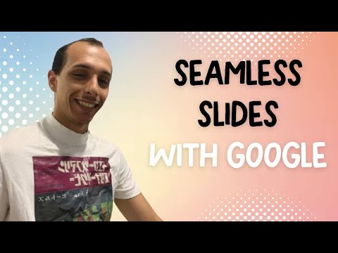 Seamless Slideshow Design with Google Slides