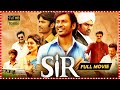 Sir Telugu Action Full HD Movie Dhanush Samyuktha Menon Yarlagadda Sumanth Kumar TFC Movies