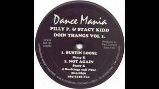 Stacy Kidd - Bustin Loose (Doin Thangs Vol 1 - Dance Mania/1995)