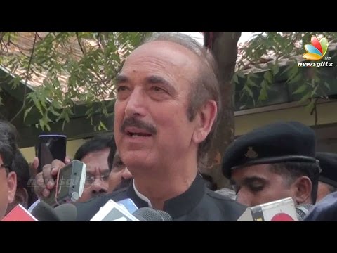 Congress-DMK alliance will win Assembly Elections 2016 - Gulam Nabi Azad