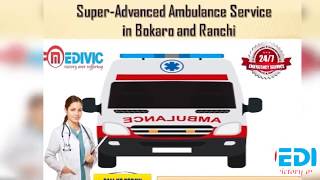 Supreme Ambulance Service in Bokaro and Ranchi with Expert Medical Team