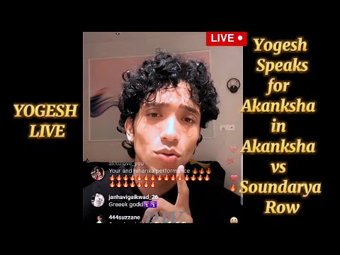YOGESH Today's LIVE 🔴 | Take Strong Stand for Akanksha Amid Soundarya Controversy #splitsvilla16