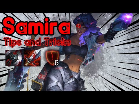 Samira Tips and Tricks in Less then 1 Minute
