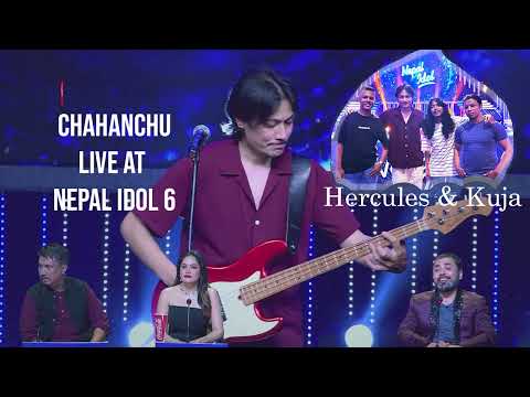Chahanchu - Hercules Live in Nepal Idol S6