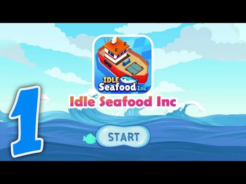SEAFOOD INC - GAMEPLAY WALKTHROUGH PART 1 - GAME ANDROID / IOS - YouTube