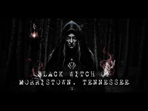 Season 2 Episode 1 | The Black Witch of Morristown, Tennessee ￼